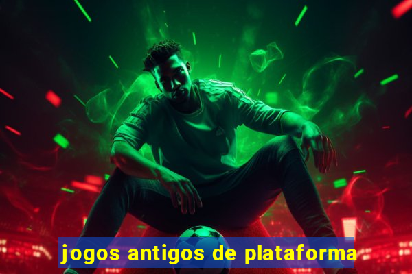 jogos antigos de plataforma